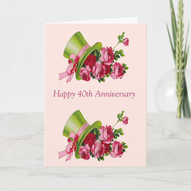 Top hat and flowers, Happy 40th Anniversary Card (Front)