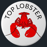 Top Lobster 6 Cm Round Badge<br><div class="desc">Be the best you can be.</div>