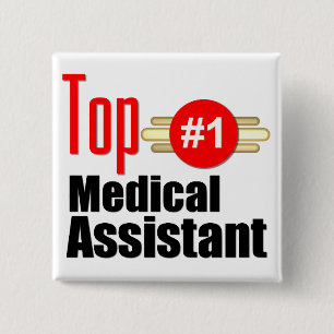 Top Medical Assistant 15 Cm Square Badge