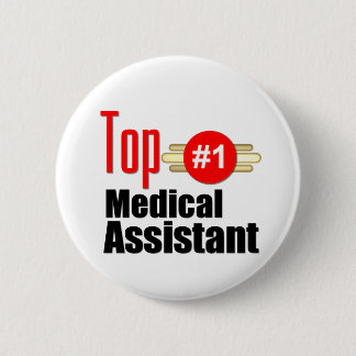 Top Medical Assistant 6 Cm Round Badge