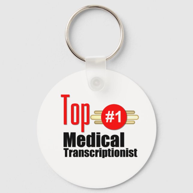 Top Medical Transcriptionist Key Ring (Front)