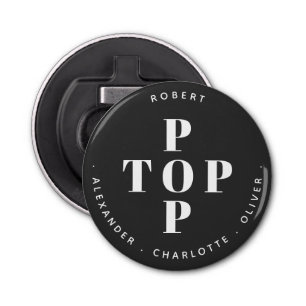 Top Pop Father Dad Personalised Family Names Bottle Opener