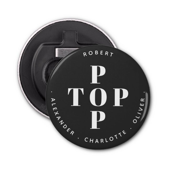 Top Pop Father Dad Personalised Family Names Bottle Opener (Front)
