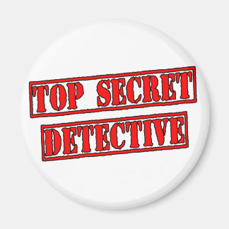 Top Secret Detective Magnet