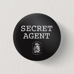 Top Secret / Secret Agent / Classified 3 Cm Round Badge