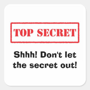 Top secret. Shhh! Dont let the secret out stickers
