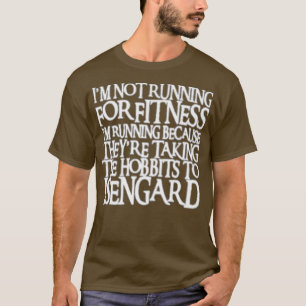 Top Selling Im Not Running for Fitness Theyre Taki