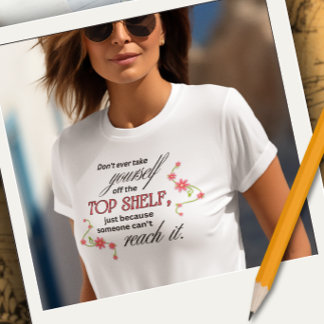 Top Shelf Inspirational Tee