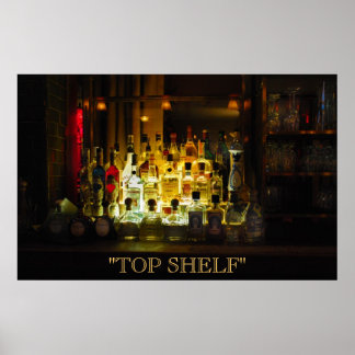 Top Shelf Poster