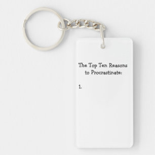 Top Ten Reasons to Procrastinate Joke Key Ring