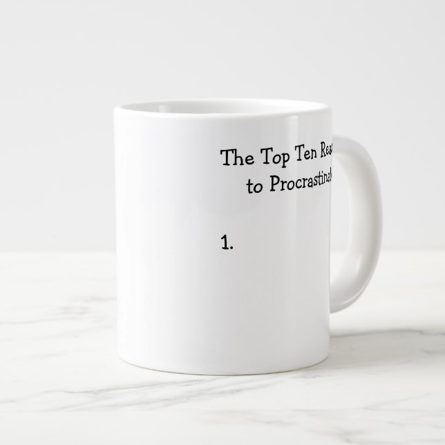 Top Ten Reasons to Procrastinate Joke Large Coffee Mug (Front Right)