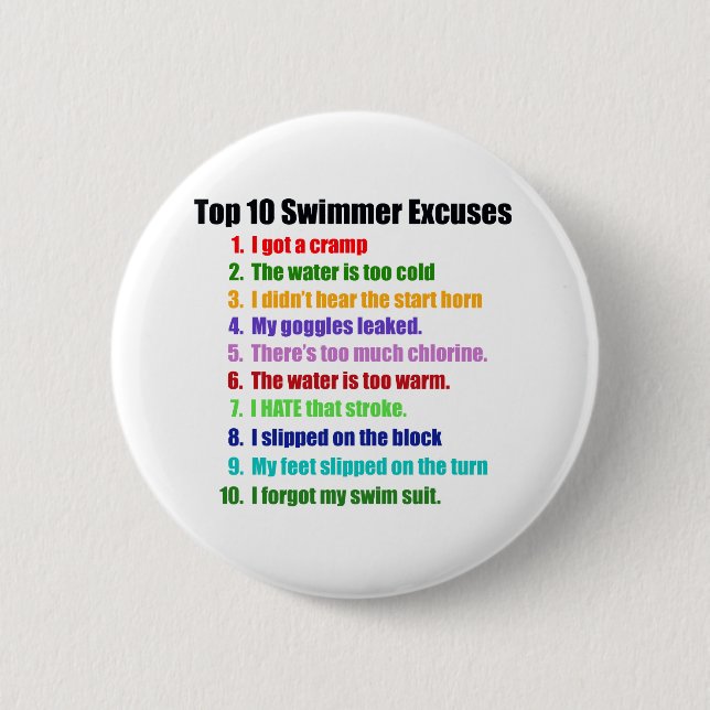 Top Ten Swimmers Excuses 6 Cm Round Badge (Front)