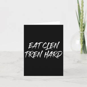 Top That Says Eat Clen Tren Hard Bodybuilder Gift Card