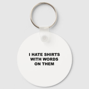 Top That Says - I Hate S With Words On Them Funny  Key Ring