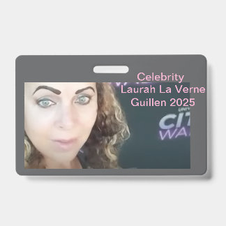 #TOPCELEBRITY #LAURAHLAVERNEGUILLEN 2025 ID BADGE