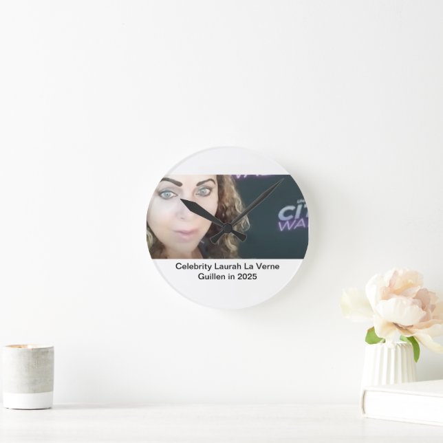 #TOPCELEBRITY #LAURAHLAVERNEGUILLEN  2025 ROUND CLOCK (Home)