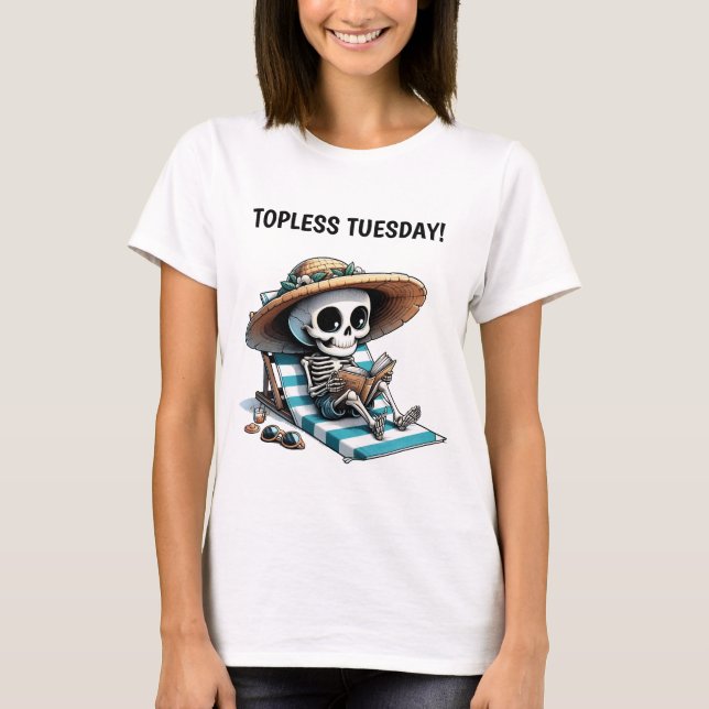 TOPLESS TUESDAY T-Shirt (Front)