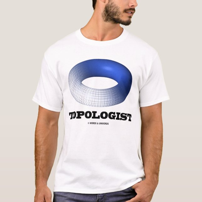 Topologist (Torus) T-Shirt (Front)