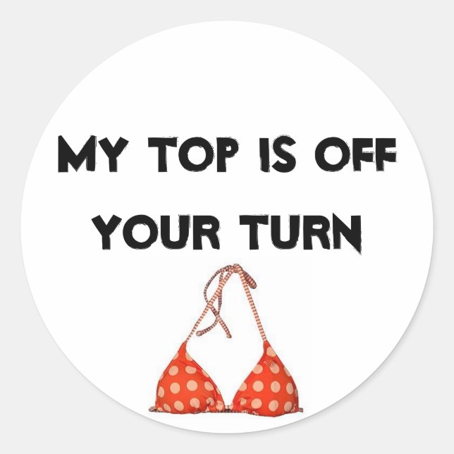 Tops off classic round sticker (Front)