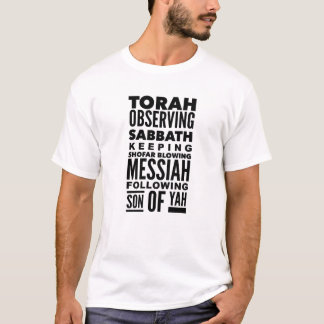 Torah Observing Sabbath Keeping Son of Yah T-Shirt