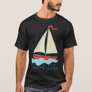 Torch Lake Michigan Sailing Boating Sail Boat Naut T-Shirt