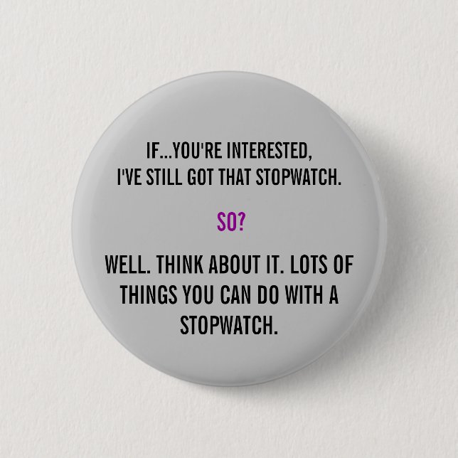 Torchwood Quote 6 Cm Round Badge (Front)