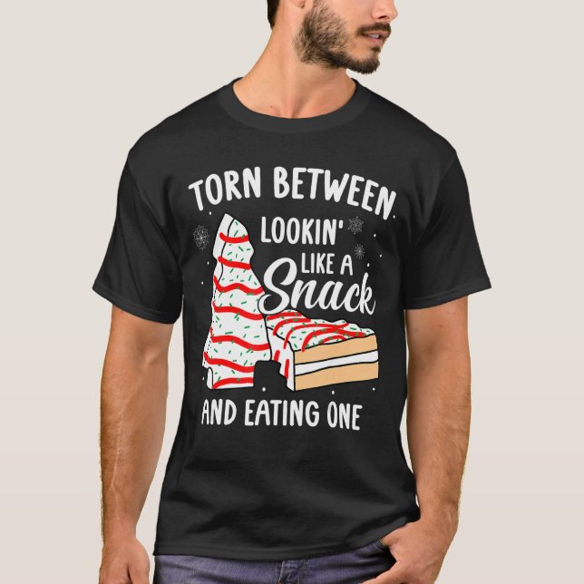 Torn Between Looking' Like A Snack And Eating' One T-Shirt (Front)