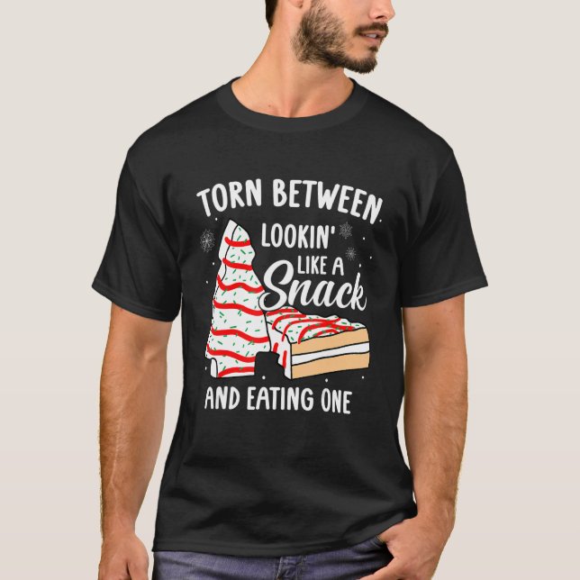 Torn Between Looking' Like A Snack And Eating' One T-Shirt (Front)
