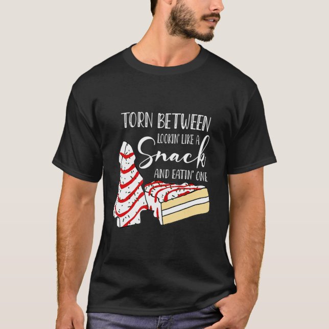 Torn Between Looking Like a Snack & Eating One T-Shirt (Front)