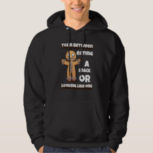 Torn Between Looking Like A Snack Or Eating One Ch Hoodie