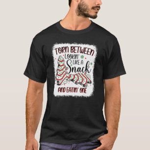 Torn Between Looking Like A Snack Or Eating One Ch T-Shirt