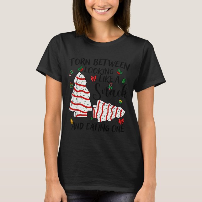Torn Between Looking Like A Snack Or Eating One Ch T-Shirt (Front)