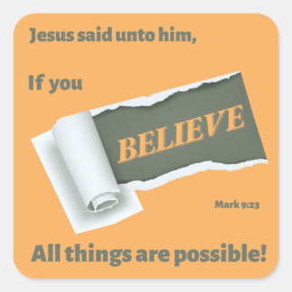 TORN PAPER REVEALS "BELIEVE" SQUARE STICKER