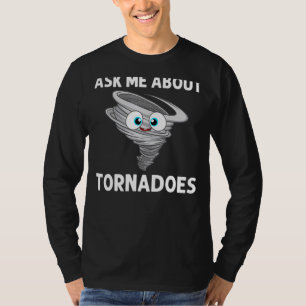 Tornado For Men Women Storm Weather Meteorology Ch T-Shirt