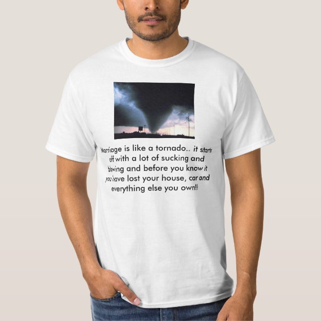 Tornado vs. Marriage T-Shirt (Front)