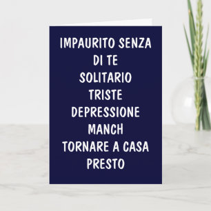 TORNARE A CASA PRESTO (COME HOME SOON) CARD