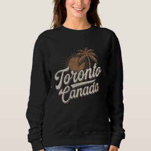 Toronto Canada Vacation Souvenirs Sweatshirt