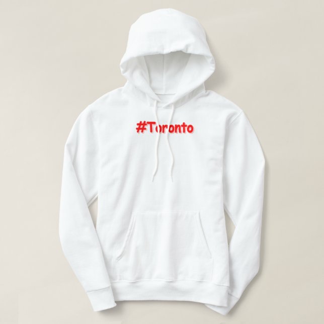 "#Toronto" Cute Design. Buy Now Hoodie (Design Front)