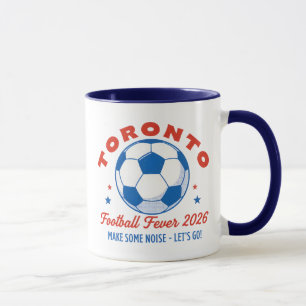 Toronto Football Soccer Fever 2026  Mug