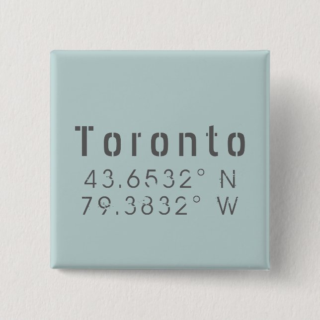 Toronto Latitude & Longitude 15 Cm Square Badge (Front)