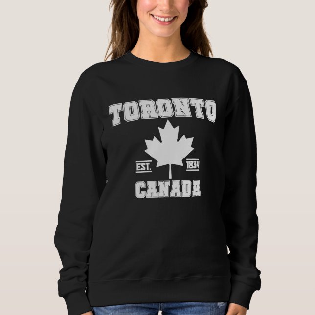 Toronto Ontario Canada Maple Leaf Canadian Pride E Sweatshirt (Front)