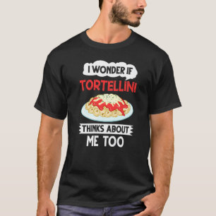Tortellini Soup Cheese Salad Chicken Pasta Pesto S T-Shirt