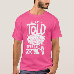 Tortellini Soup Cheese Salad Chicken Pasta Pesto S T-Shirt