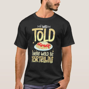 Tortellini Soup Cheese Salad Chicken Pasta Pesto S T-Shirt