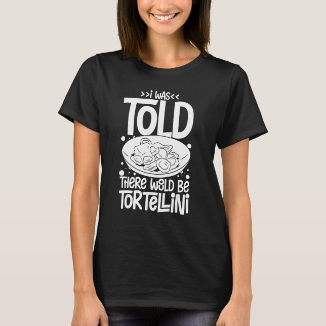 Tortellini Soup Cheese Salad Chicken Pasta Pesto S T-Shirt (Front)