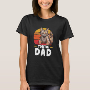 Tortie Dad Awesome Tortoiseshell Cat For A Tortie  T-Shirt