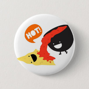 Tortilla and Salsa funny hot joke 6 Cm Round Badge