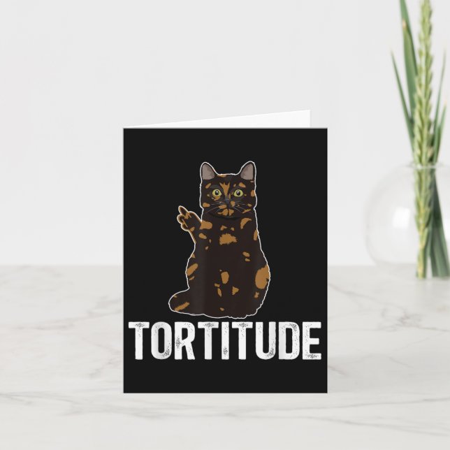 Tortitude Tortoiseshell Cat Owner Tortie Cat Lover Card (Front)
