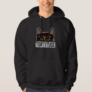 Tortitude Tortoiseshell Cat Owner Tortie Cat Lover Hoodie