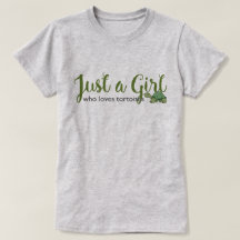 Tortoise Love Just a Girl T-Shirt Turtle Tee
